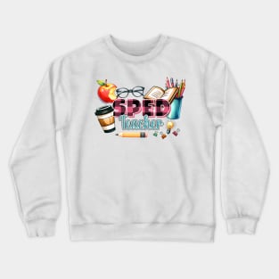 sped teachers Crewneck Sweatshirt